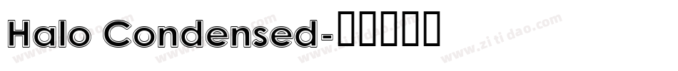 Halo Condensed字体转换